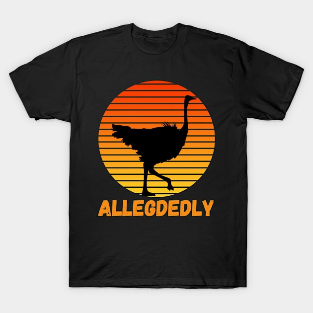 Allegedly Ostrich Shirt Vintage Sunset Flightless T-Shirt by Grove Designs